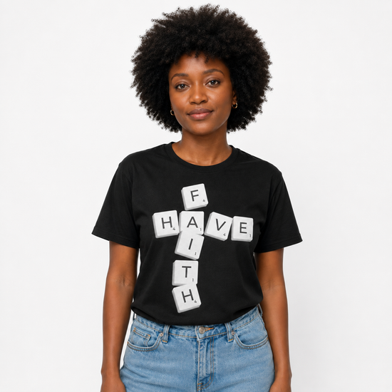 Have Faith Scrabble T-Shirt