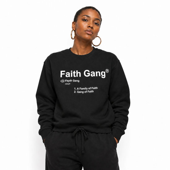 Faith Gang® Definition Crewneck Sweatshirt (multiple color options)