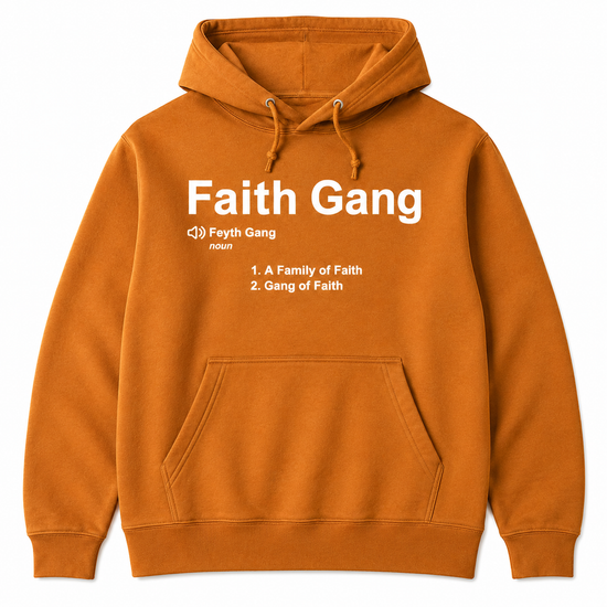Faith Gang® Definition Hoodie (multiple color options)