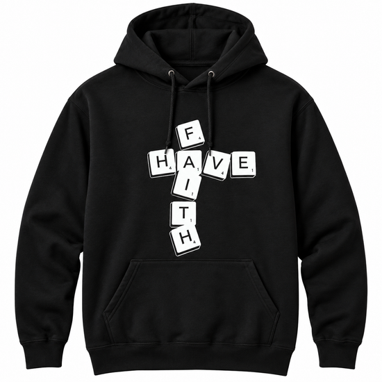 Have Faith Scrabble Hoodie