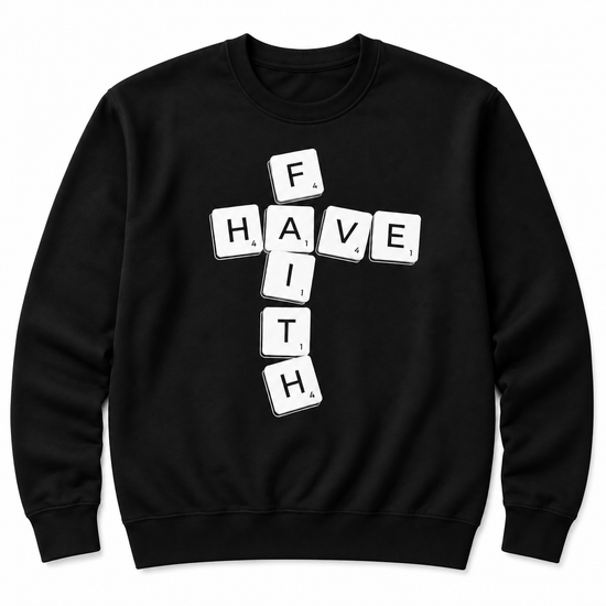 Have Faith Scrabble Crewneck Sweatshirt
