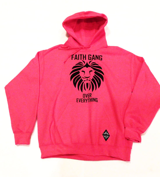 Faith Gang Over Everything Hoodie (multiple color options) Black Design